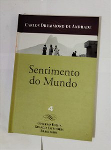 Coleção Folha 4 - Sentimento Do Mundo - Carlos Drummond De Andrade