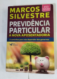 Previdência Particular -Marcos Silvestre