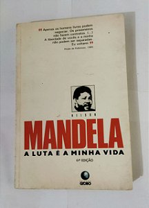 Nelson Mandela: A Luta é a Minha Vida