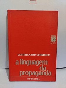 A Linguagem da Propaganda - Vestergaard / Schroder (Capa Vermelha)