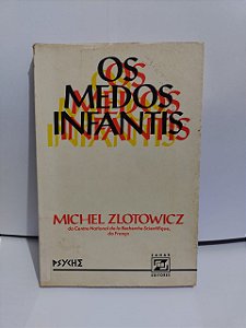 Os Medos infantis - Michel Zlotowicz