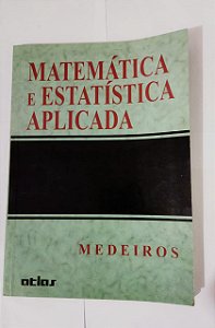 Matemática e Estatística Aplicada - Medeiros