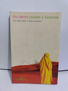 Escadas e Serpentes - Gita Mehta