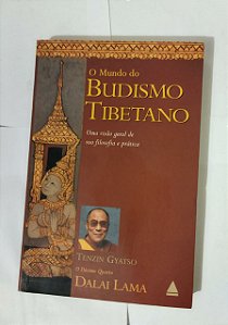 O Mundo Do Budismo Tibetano - Tenzin Gyatso