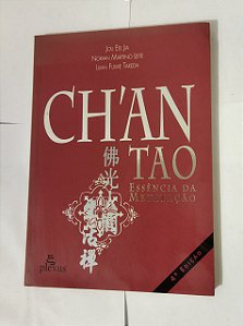 Ch'an Tao - Essência da meditação - Jou Eel Jia, entre outros