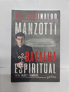 Batalha Espiritual - Pe. Reginaldo Manzotti