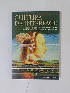 Cultura da Interface - Steven Johnson