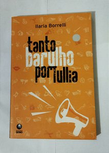 Tanto Barulho por Tullia - Ilaria Borrelli