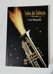 Solos Do Silêncio - José Nêumanne