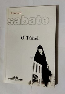 O Túnel - Ernesto Sabato