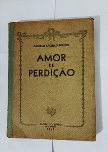 Amor de Perdição - Camilo Castelo Branco