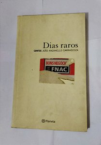 Dias Raros - joão Anzanello Carrascoza