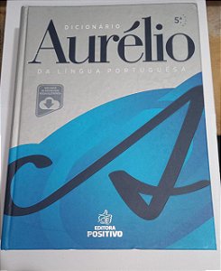 Dicionário Aurélio da Língua Portuguesa - 5ª Edição - Extra Gigante