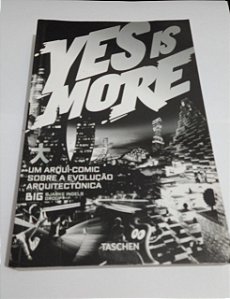 Yes is more - Taschen - Um Arqui-Comic sobre a evolução arquitetônica - HQ