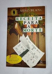 Receita Para a Morte - Nero Blanc