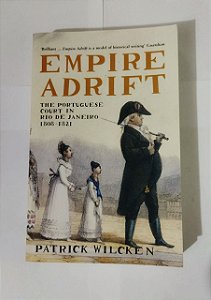 Empire Adrift - Patrick Wilcken (ingles)