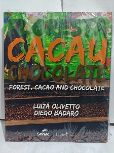 Floresta, Cacau e Chocolate - Luiza Olivetto e Diego Badaró