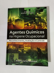 Agentes Químicos Na Higiene Ocupacional - Antonio Carlos Vendrame