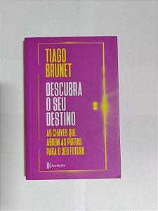 Descubra o Seu Destino - Tiago Brunet