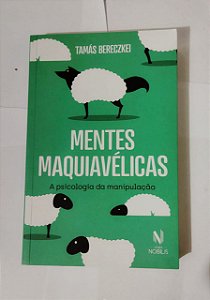 Mentes Maquiavélicas - Tamás Bereczkei