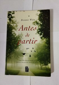 Antes De Partir - Bronnie Ware (marcas)