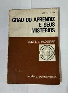 Grau Do Aprendiz e Seus Mistérios - Jorge Adoum