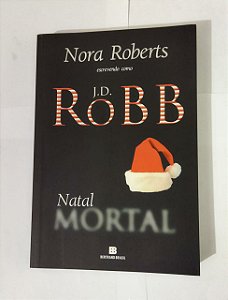 Nora Roberts / J.D. RoBB - Natal Mortal