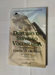 Coleção a Obra Prima de Cada Autor: Discursos Da Servidão Voluntária - Étienne de La Boétie