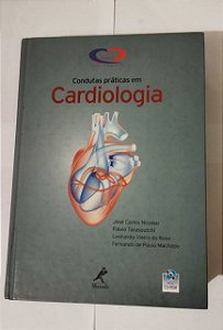 Condutas práticas em Cardiologia - José Carlos Nicolau