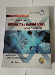 Condutas em Urgências e emergências Para Clínico - Valdir Golin