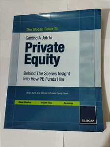 The Glocap Guide To Getting A Job In Private Equity (Ingles)