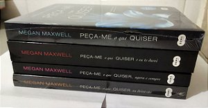 Kit 4 Livros: Peça-Me o que Quiser - Megan Maxwell