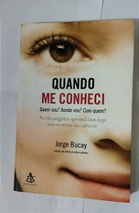 Quando Me Conheci - Jorge Bucay
