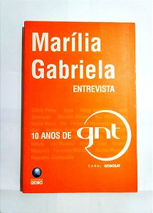 Marília Gabriela - Entrevista