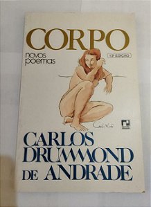 Corpo - Carlos Drummond De Andrade