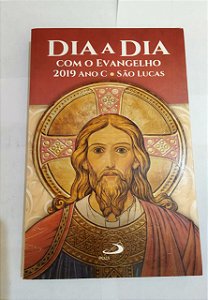 Dia a Dia Com o Evangelho 2019 ano C. São Lucas