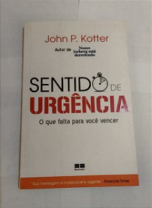 Sentido de Urgência - John P. Kotter