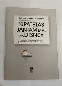 Só os Patetas  Mal na Disney - Washington Olivetto