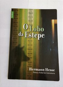 O Lobo da Estepe - Hemann Hesse