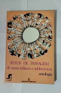 Ritos De Passagem de Nossa Infância e Adolescência - Antologia