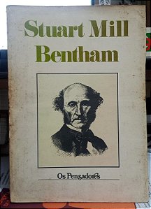 Stuart Mill / Bentham - Os Pensadores (Capa Branca) - Abril 1984 (Marcas)