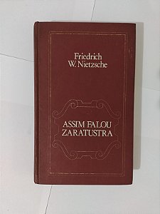 Assim Falou Zaratustra - Friedrich W. Nirtzsche