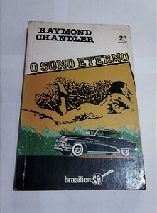 O Sono Eterno - Raymond Chandler