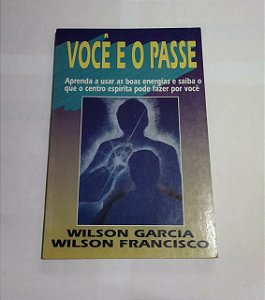 Você e o Passe - Wilson Garcia