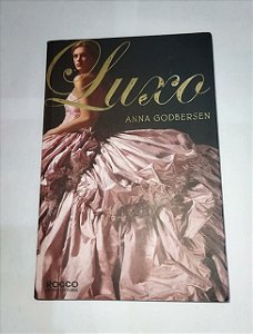 Luxo - Anna Godbersen