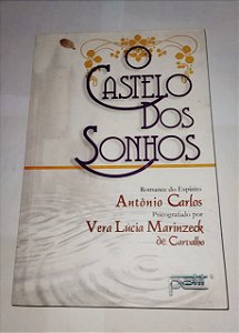 O Castelo Dos Sonhos - Antônio Carlos