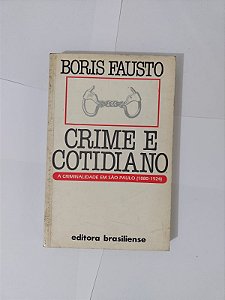 Crime e Cotidiano - Boris Fausto
