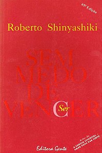 Sem Medo De Vencer - Roberto Shinyashiki