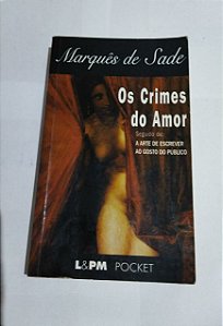 Os Crimes Do Amor - Marquês De Sade