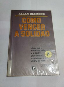 Como Vencer A Solidão - Allan Diamond